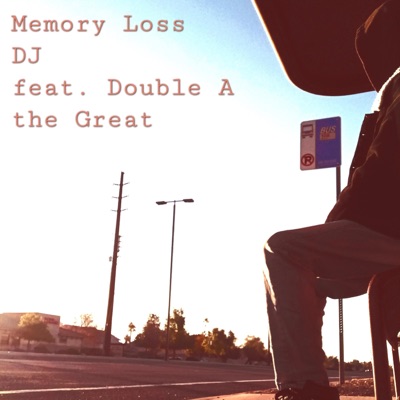 Memory Loss (feat. Double A the Great) - Single