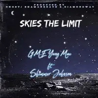 Skies the limit — g.m.e yung mac