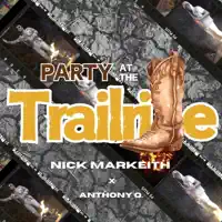 Party At The Trailride — Nick Markeith