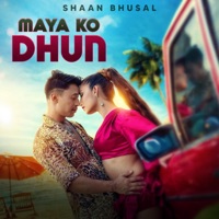 Maya Ko Dhun (feat. Almoda Rana Uprety) - Single - Shaan Bhusal