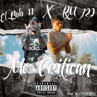 Me Critican (feat. El Bolo 11) - Single