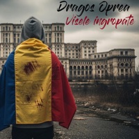 Visele ingropate - Single - Dragos Oprea