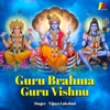 Guru Bharma Guru Vishnu - EP