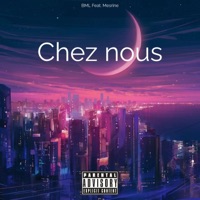 Chez nous (feat. Mesrine69) - Single - BML69