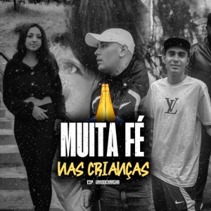 Muita Fé nas Crianças (feat. Russo Mc oficial, MC Saah PL & Mc Jota N)