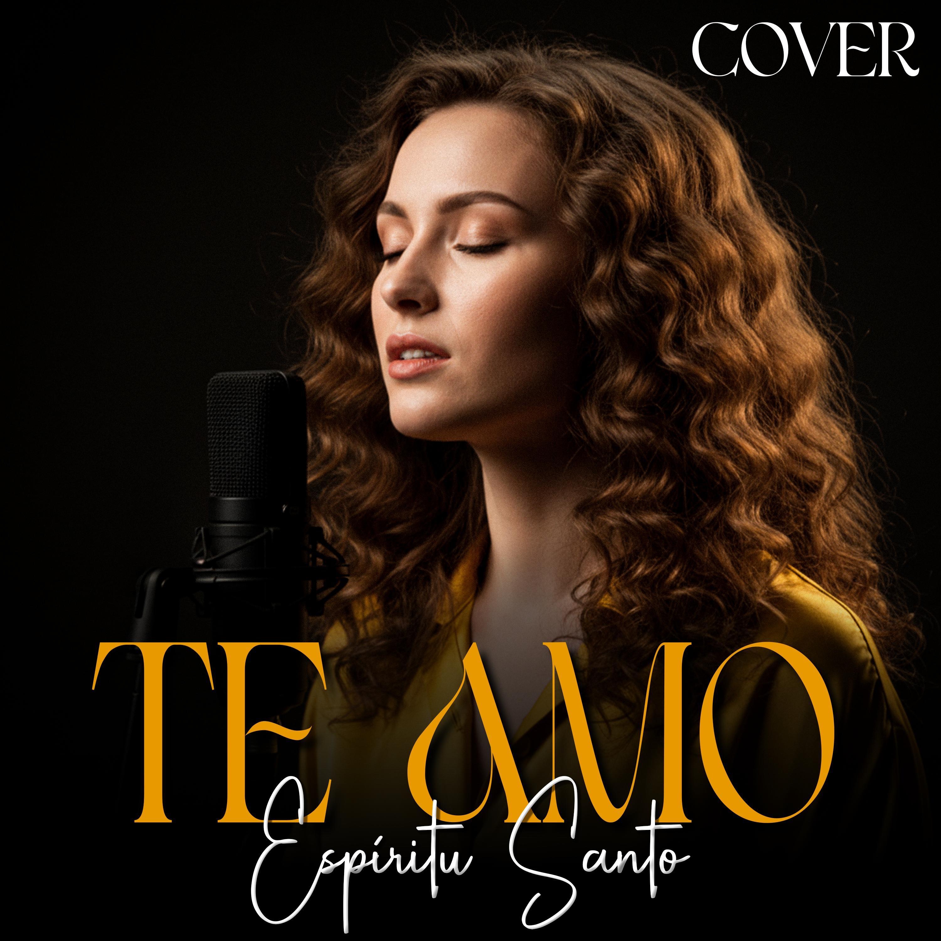Te Amo ESPÍRITU SANTO - Single