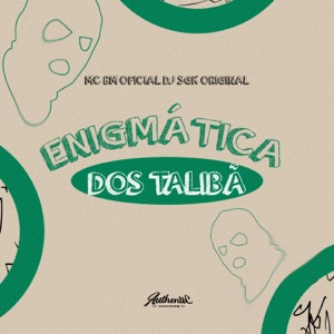 Enigmática dos Talibã (feat. MC BM OFICIAL)
