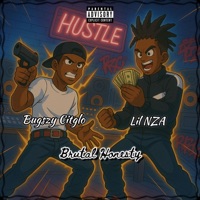 Brutal Honesty (feat. Lil Nza) - Single - Bugszy Citglo