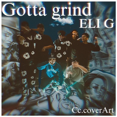 Gotta Grind - Single
