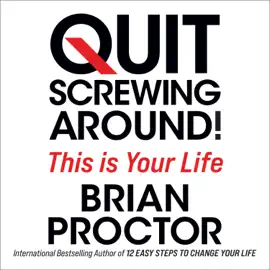 Quit Screwing Around