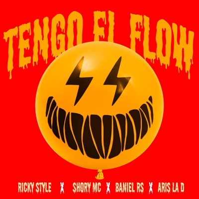 Tengo El Flow (feat. Baniel RS, Aris La D & Shory Mc) - Single