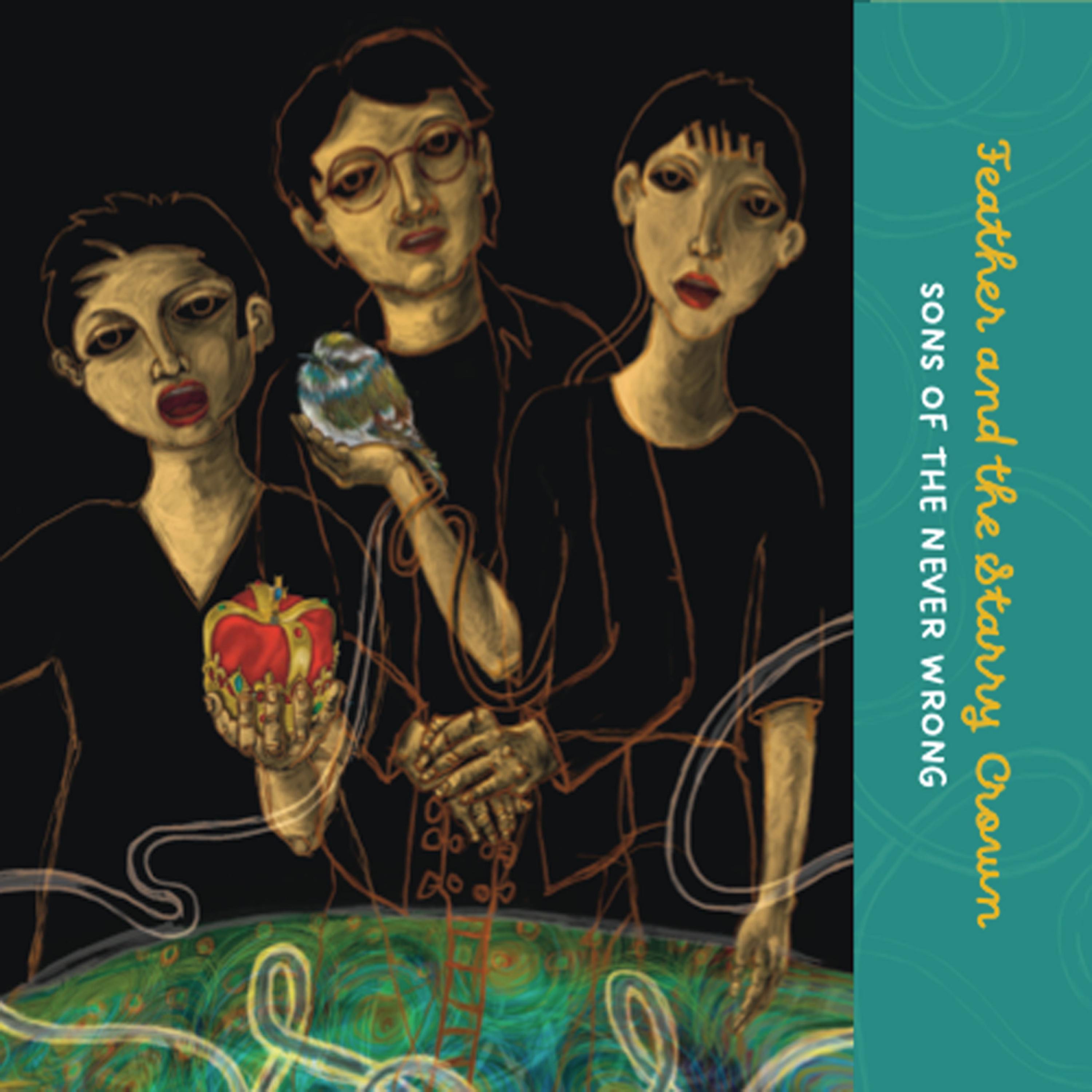 Feather and the Starry Crown: Sons of the Never Wrong