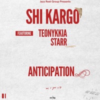 Anticipation (feat. Teonykkia Starr) - Single - Shi Kargo
