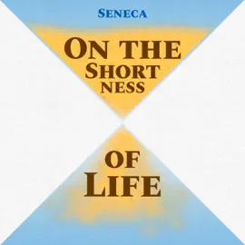 On the Shortness of Life (Unabridged)