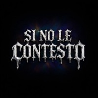 SI NO LE CONTESTO (feat. sleazzygang & AMIRH) - Single - Baby Squid