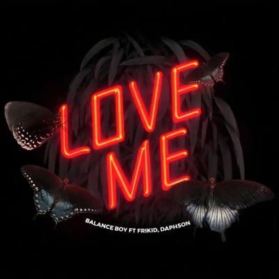 Love Me (feat. Frikid & Daphson) - Single