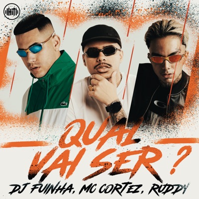 Qual Vai Ser (feat. MC Cortez & ruddy) - Single
