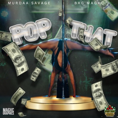 POP THAT (SINGLE) [feat. BXG MAGXC, Hype Girl Redd & JennDaBLKBarbie] - Single