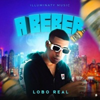 Lobo Real _ A Beber - Single - LoboReal