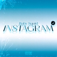 INSTAGRAM - Single - Baby Squid