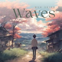 Waves - Single - MSH Skies