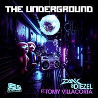 The Underground (feat. Tomy Villacorta) - Single - Dank & Diezel