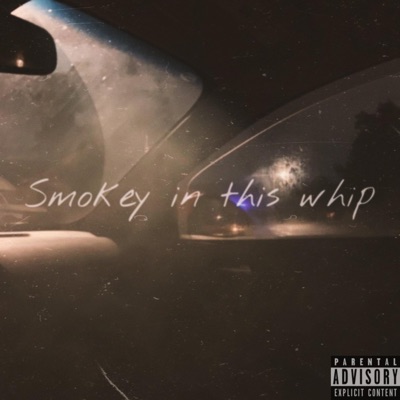 Smokey in this whip (feat. Milly Flights, Khronic & Bendu) - Single