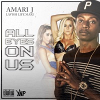 All Eyes On Us - Amari J
