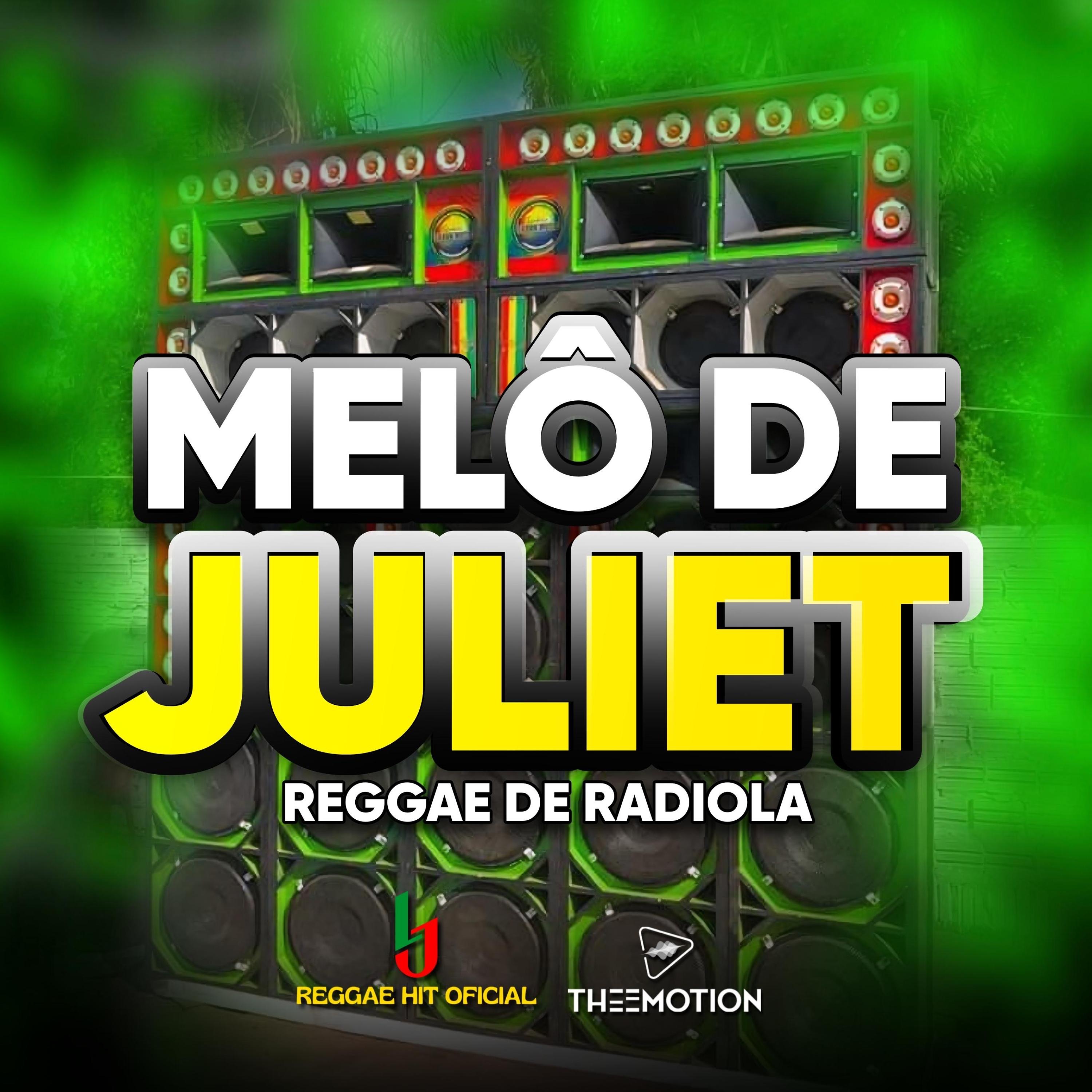 L J reggae hit oficial - Melô De Juliet (reggae de rádiola)