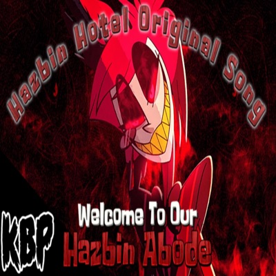 Hazbin Abode (Hazbin Hotel Song) (feat. Dblusion) - Single