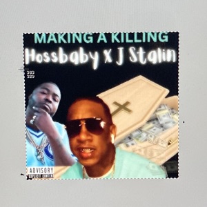 Making a Killing (feat. J Stalin)