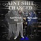 Ain't Shit Changed - EightDuece Sixo lyrics