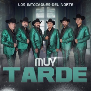 Muy Tarde