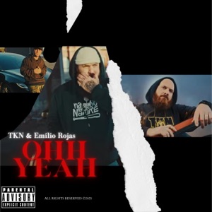 Ohh Yeah (feat. Krazy K, Dots & Emilio Rojas)