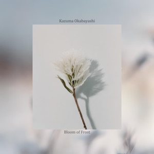 Bloom of Frost - Single