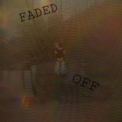 FADED OFF - Single