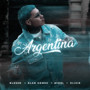 ARGENTINA (feat. Elixir & Midel)