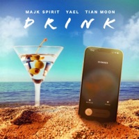 DRINK - Single - Majk Spirit, Tian Moon & Yael