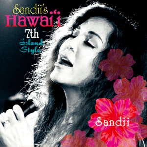 Sandii's Hawai'i 7th -Island Style-