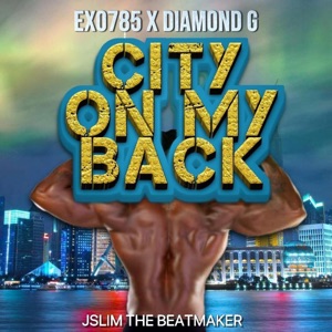 City On My Back (feat. Diamond G)