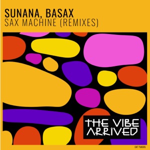 Sax Machine (Remixes) - Single