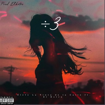 ÷3 (feat. El Kstro) - Single