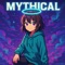 Mythical (jersey club) - TTG Kobe lyrics