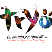 De bouches à oreilles - Tryo