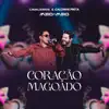Cavaleiros do Forró & Calcinha Preta - Coração Magoado