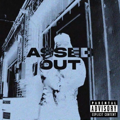 ASSED OUT - Single