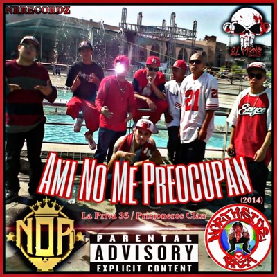 Ami No Me Preocupan (feat. Prisioneros Clan) - Single