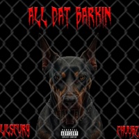 All dat Barking (feat. LilScury) - Single - Chuubz