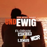 Für jetzt immer und ewig - Single - Florian Weber, LXNUS & WBR