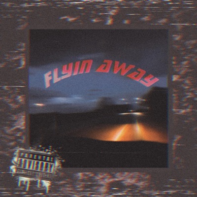 Flyin' Away - Single